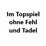 Im Topspiel ohne Fehl und Tadel