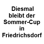 Diesmal bleibt der Sommer-Cup in Friedrichsdorf